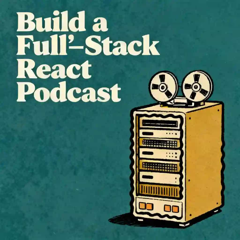 Build a React podcast app with full-stack architecture の書籍表紙