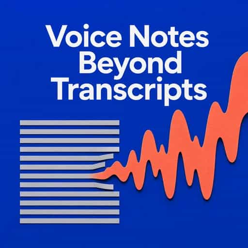 Voice Notes: Beyond the Transcript Trap book cover