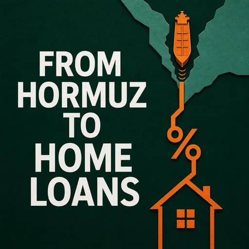 The Strait of Hormuz: Impact on Global Oil and Mortgage Rates