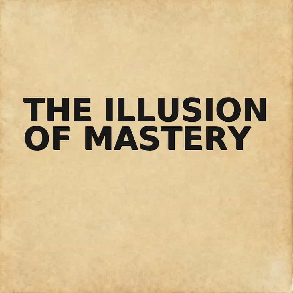 The Illusion of Mastery book cover