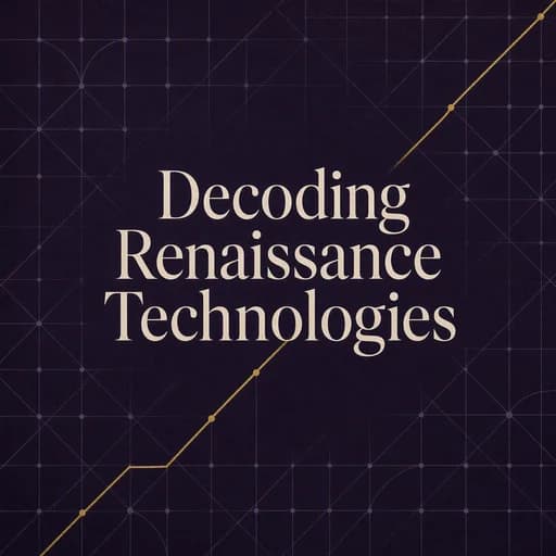 Renaissance Technologies: Cracking the Code of the Medallion Fund