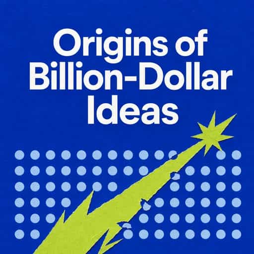 Where Billion-Dollar Ideas Come From book cover