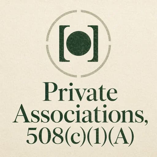 Private Associations and the 508(c)(1)(A) Tax Status Explained