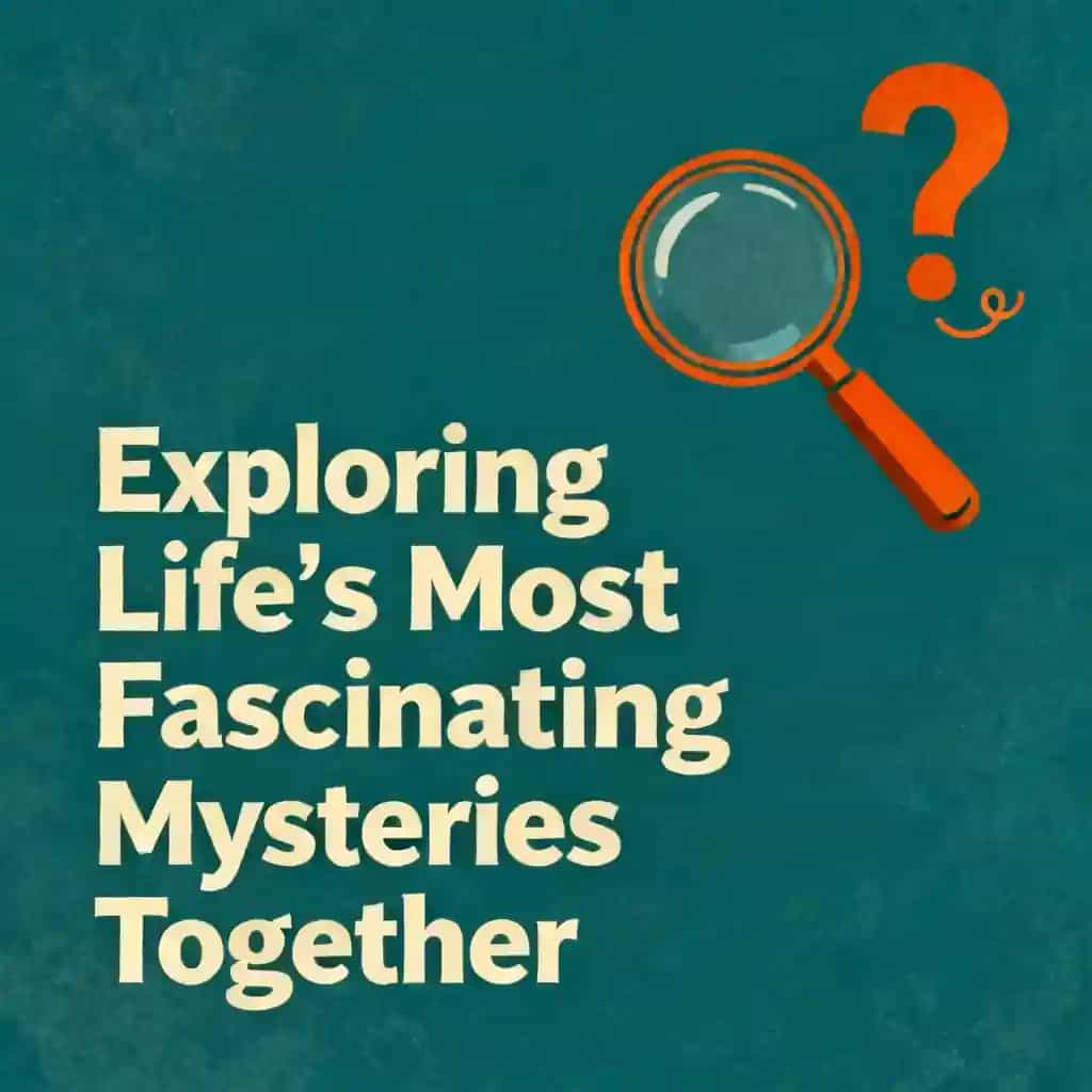 Обложка книги Exploring Life's Most Fascinating Mysteries Together