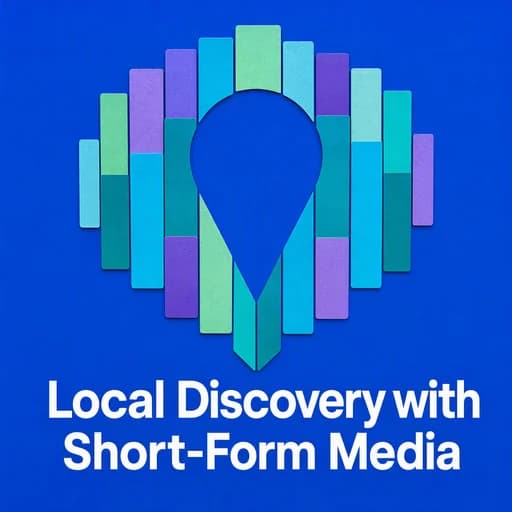 Local Discovery: The Short-Form Media Strategy for Vertical Video