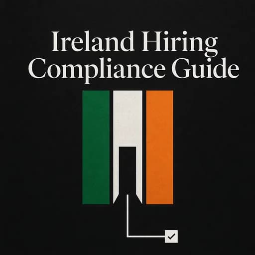 Hiring in Ireland: Compliance Playbook & WRC Regulations