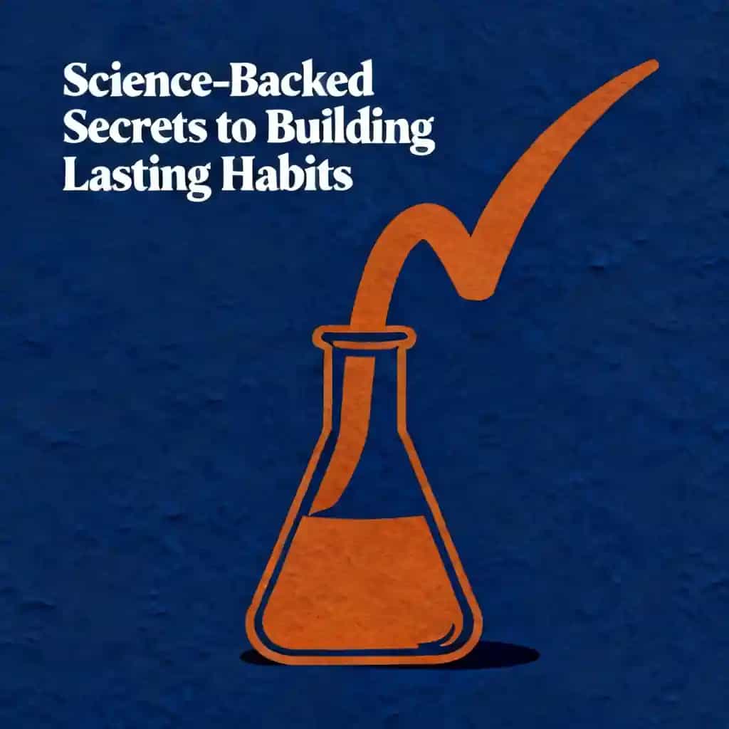 Science-Backed Secrets to Building Lasting Habits 书籍封面