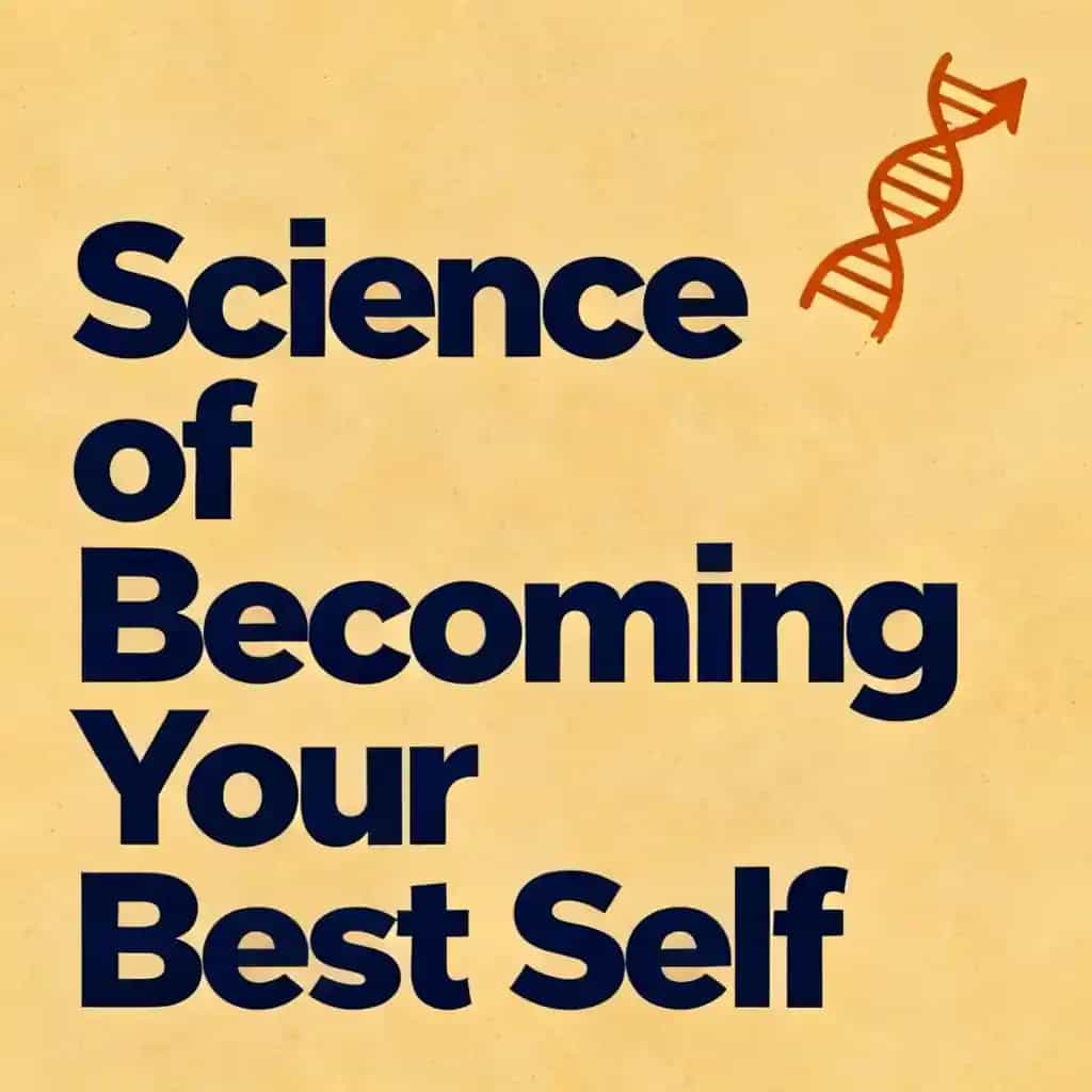 The Science of Becoming Your Best Self 책 표지