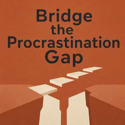 Обложка книги The Procrastination Gap: Building Real Momentum