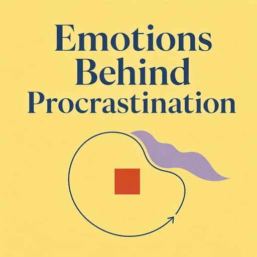 Procrastination: Why It’s an Emotion Regulation Problem