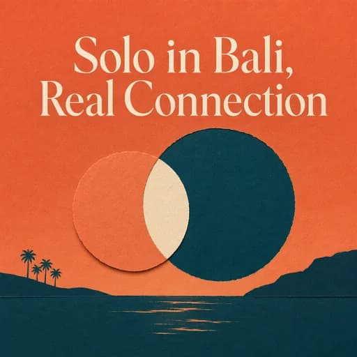 Solo in Bali: How to Build Real Connections and Friendships