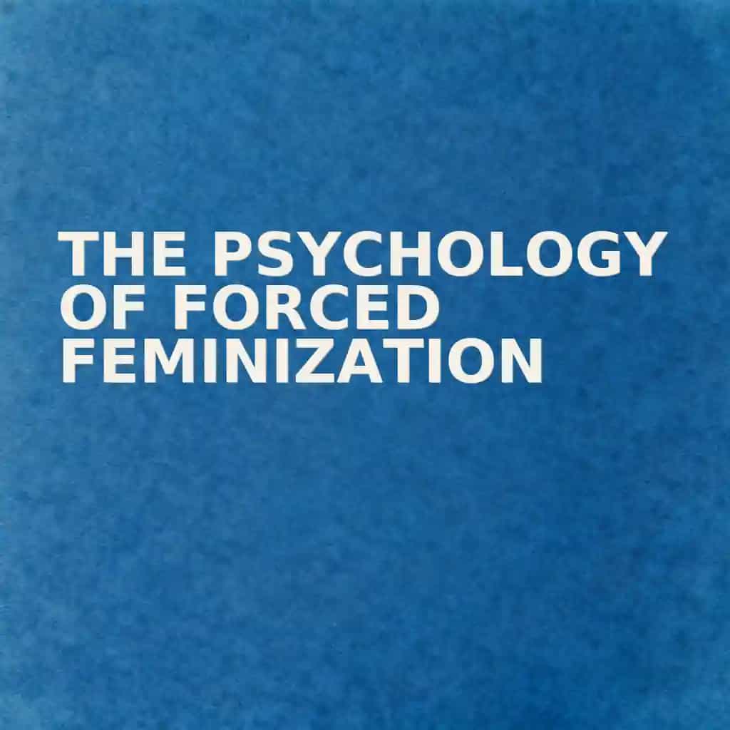The Psychology of Forced Feminization 책 표지
