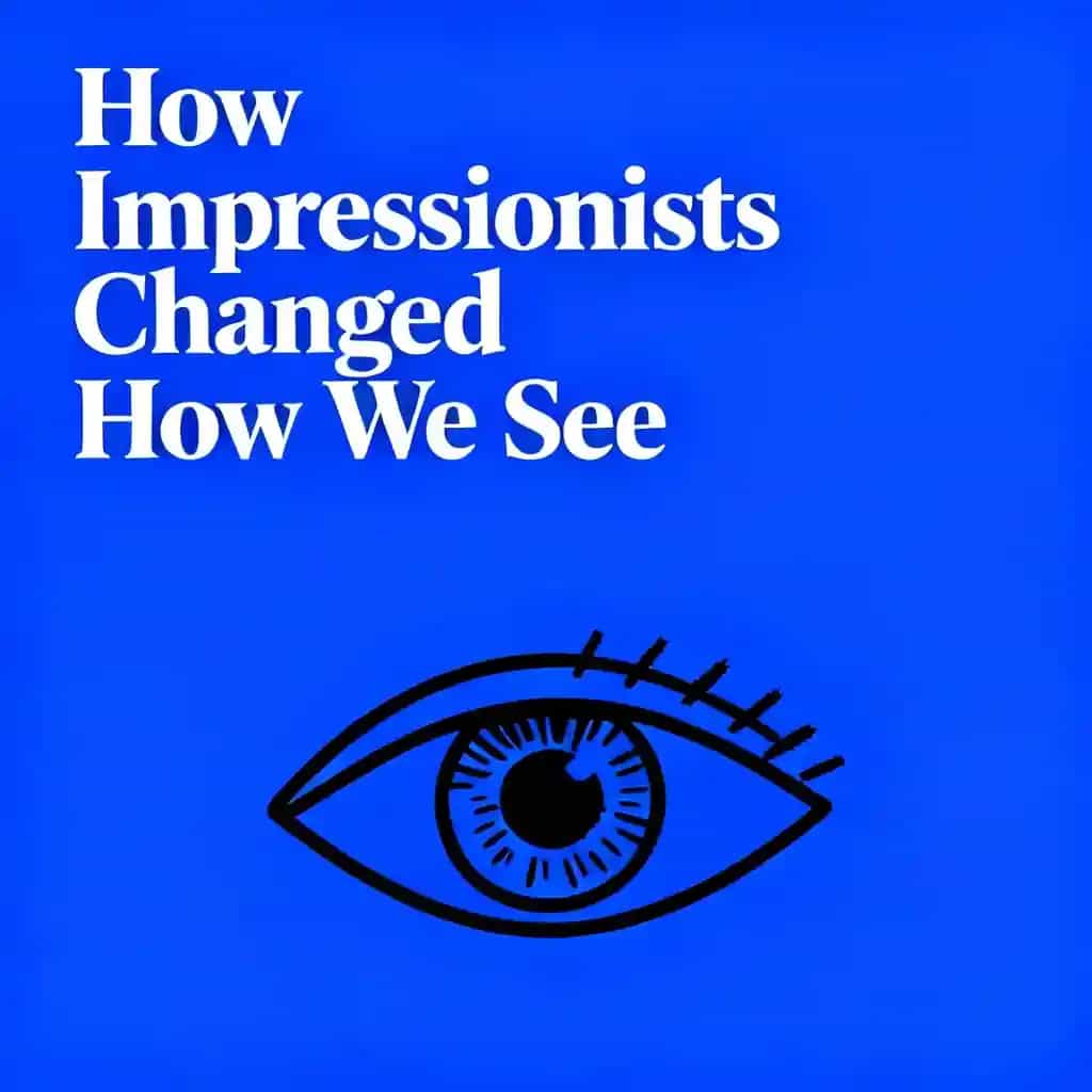 Buchcover von How Impressionists Revolutionized the Way We See