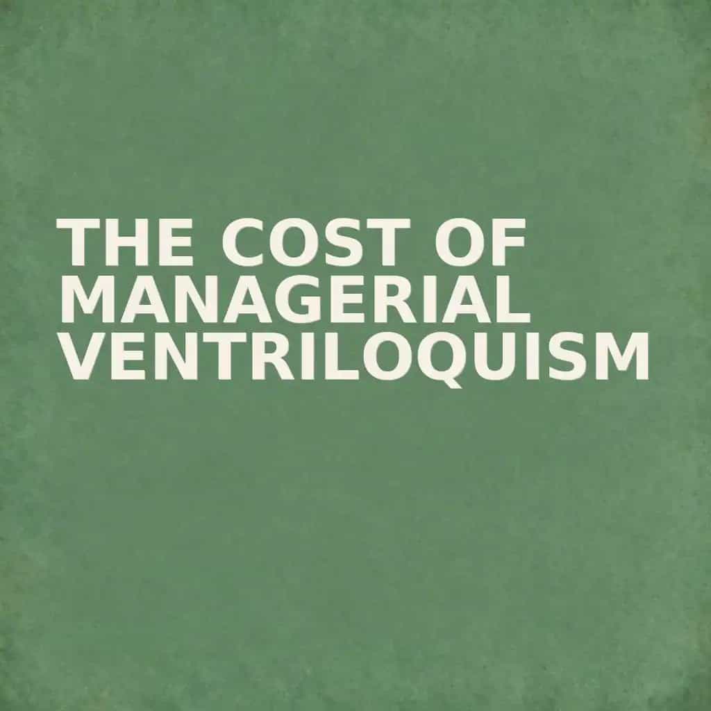 Portada del libro The Cost of Managerial Ventriloquism