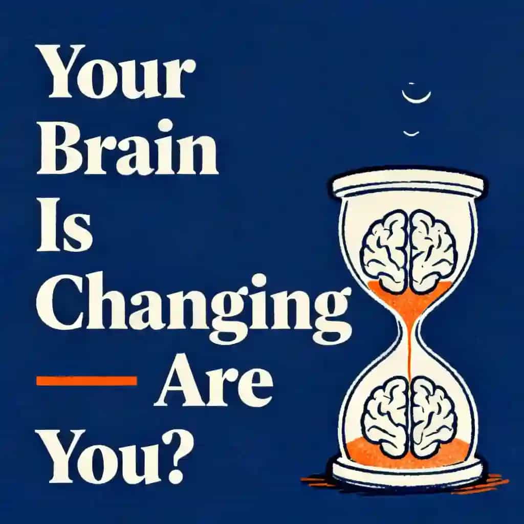 Your Brain Is Changing Right Now - Are You? 책 표지