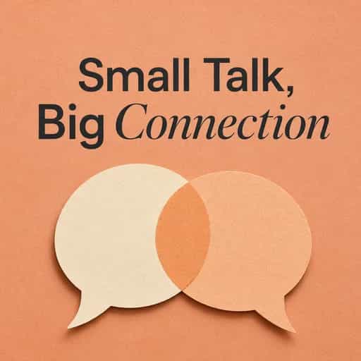 Small Talk: The Art of Social Connection book cover