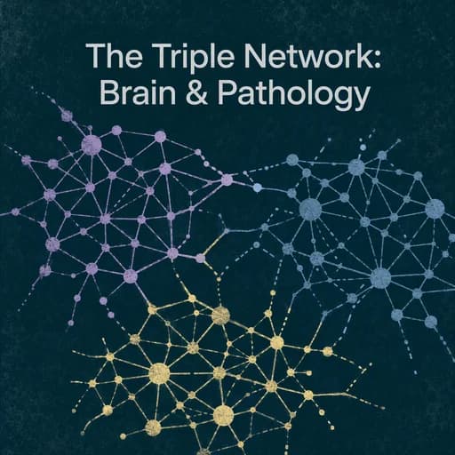 The Triple Network: Brain Structure and Cognitive Pathology