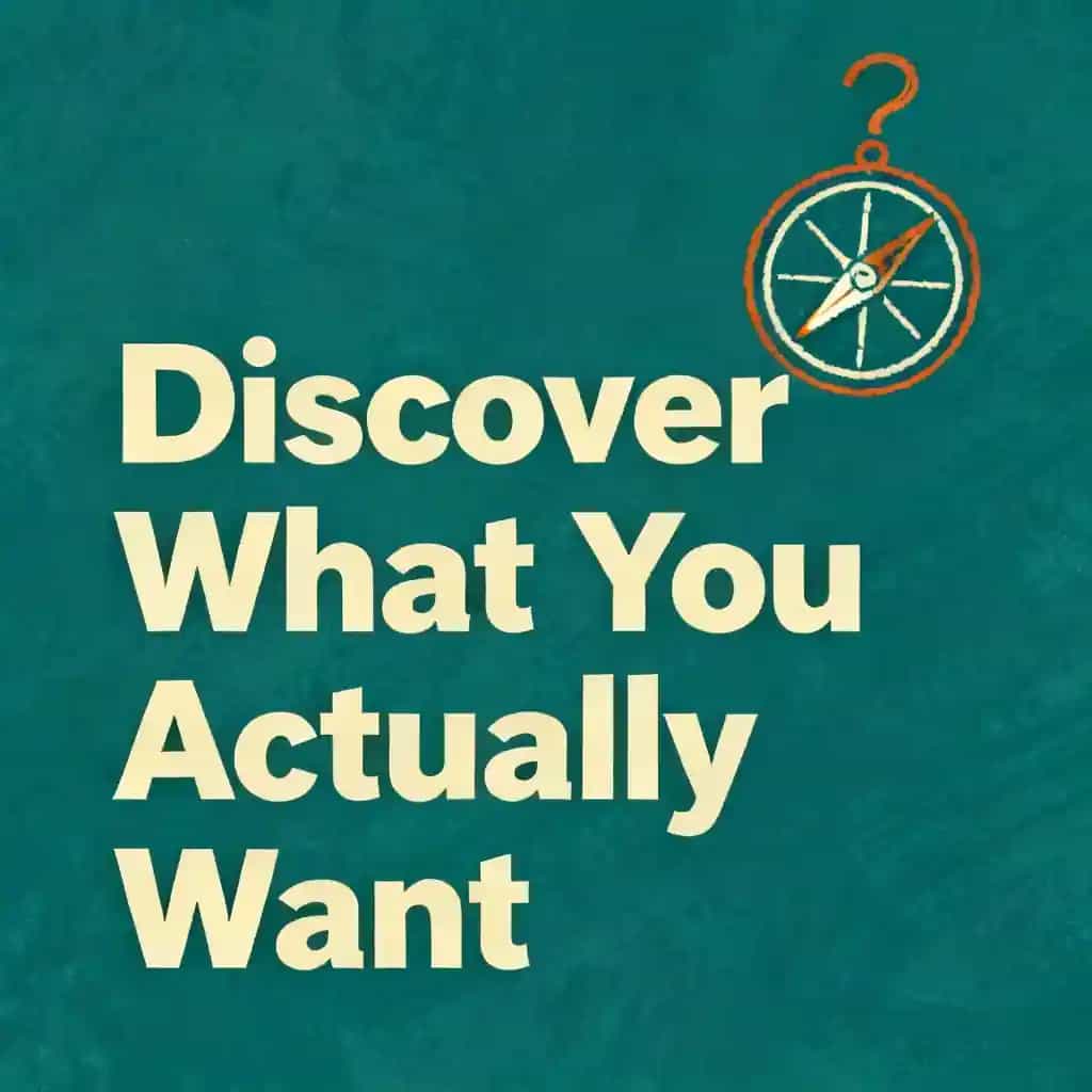 Copertina del libro Discovering What You Actually Want in Life