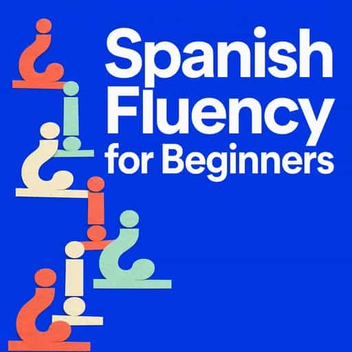 Spanish for Beginners: The Path to Fluency 책 표지