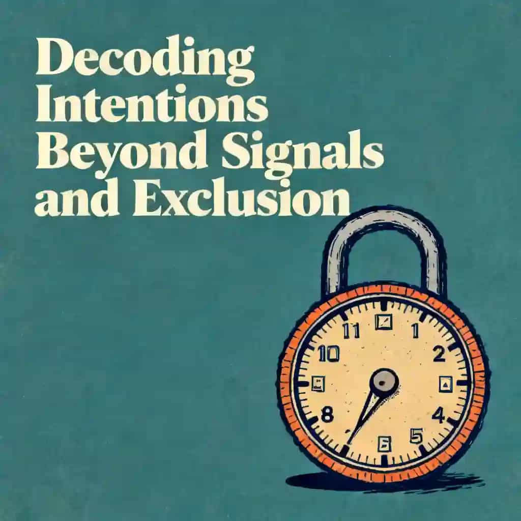 Decoding Intentions: Beyond Mixed Signals and Exclusion book cover