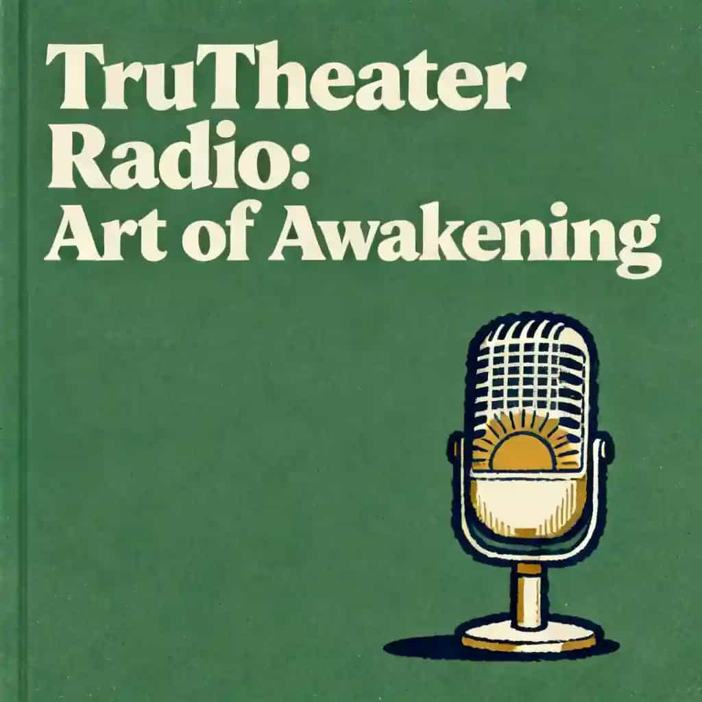 Couverture du livre TruTheater Radio: The Art of Awakening