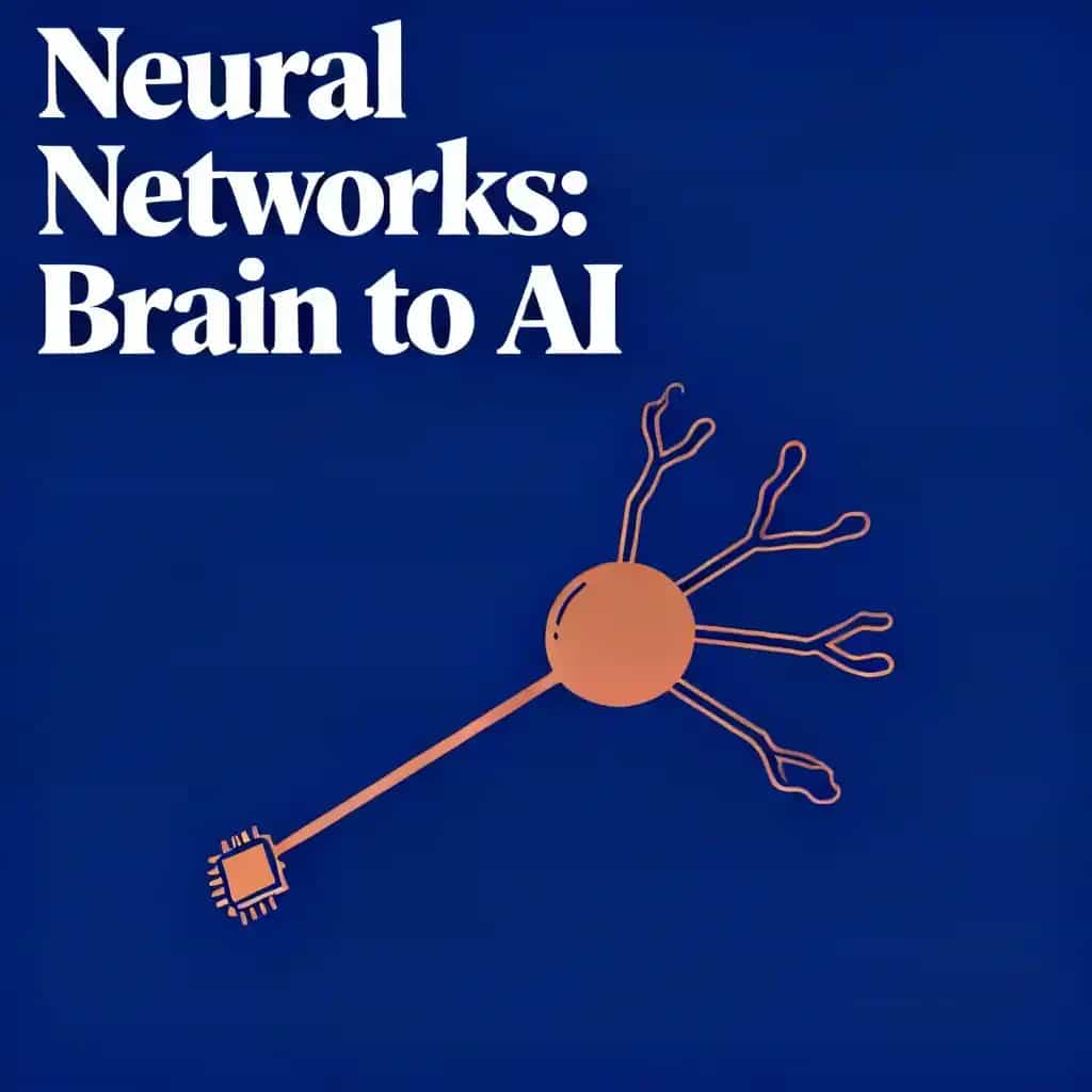 Обложка книги Neural Networks: From Brain Biology to AI Revolution