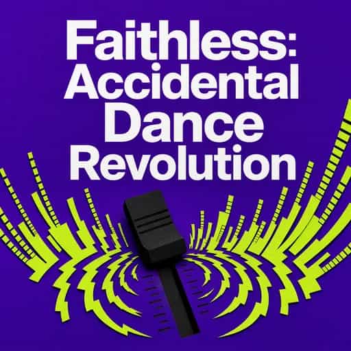 Portada del libro Faithless: How a Studio Whim Changed Dance Music