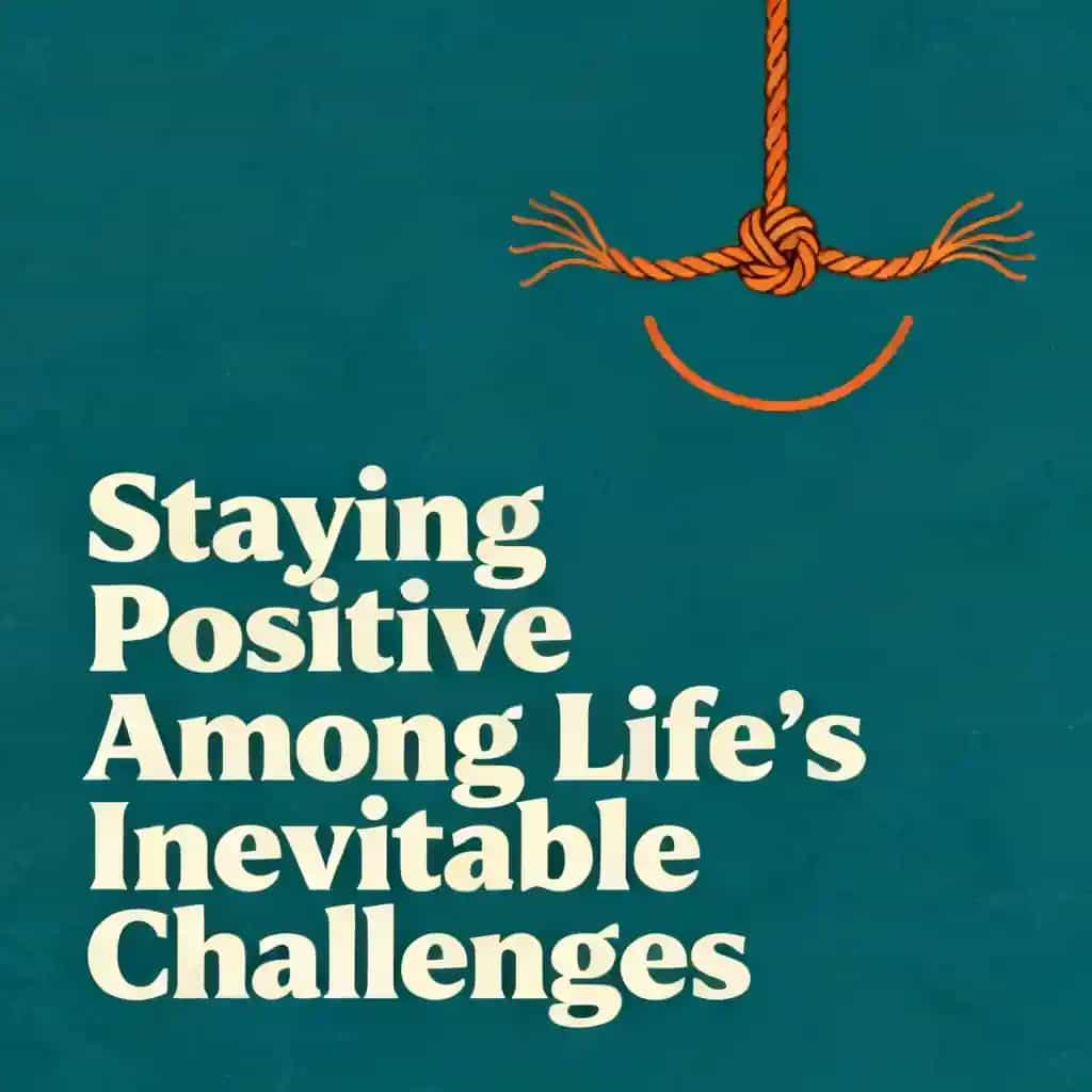 Buchcover von Staying Positive Among Life's Inevitable Challenges