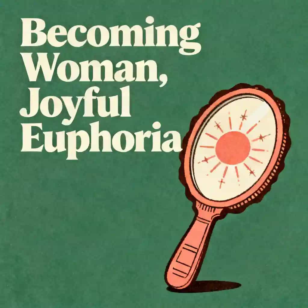 Embracing womanhood and the joy of gender euphoria book cover