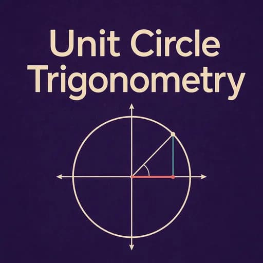 Trigonometry and the Unit Circle: Beyond Right Triangles
