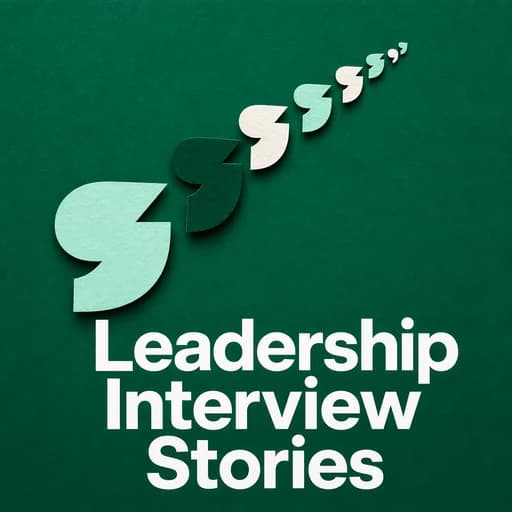 Leadership Interview Narratives: Mastering Behavioral Evidence