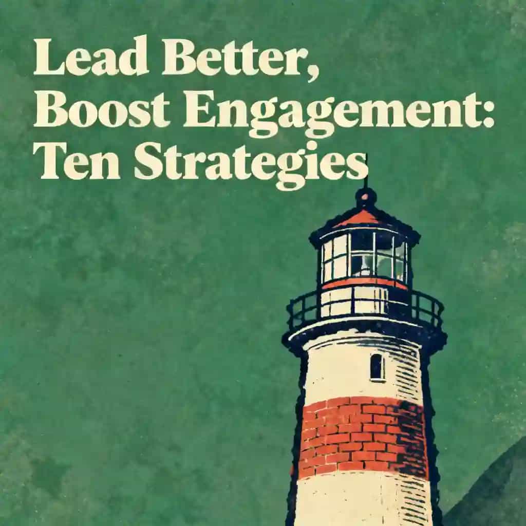 Couverture du livre 10 Strategies to Lead Better and Boost Engagement