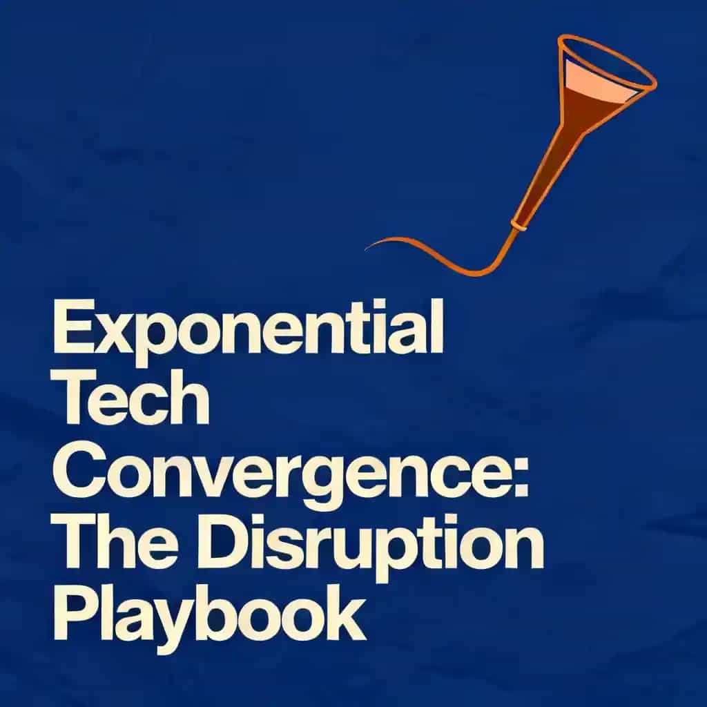 Обложка книги Exponential Tech Convergence: The Disruption Playbook