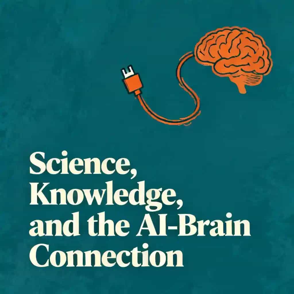 Science, Knowledge, and the AI-Brain Connection の書籍表紙