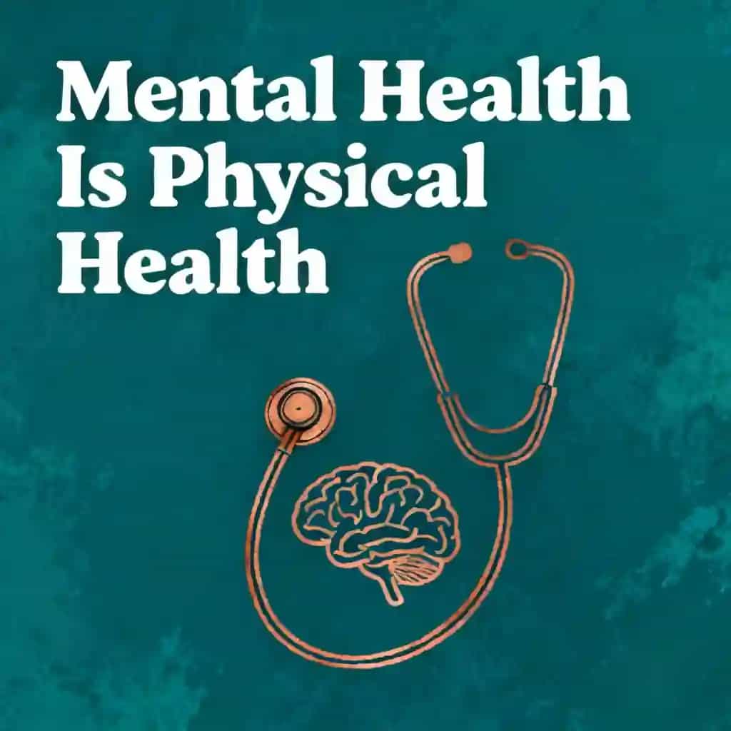 The Mind-Body Connection: Your Mental Health IS Physical Health book cover