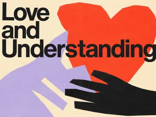 Love and Understanding