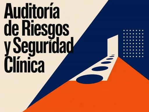 Auditoría de Riesgos y Seguridad Clínica