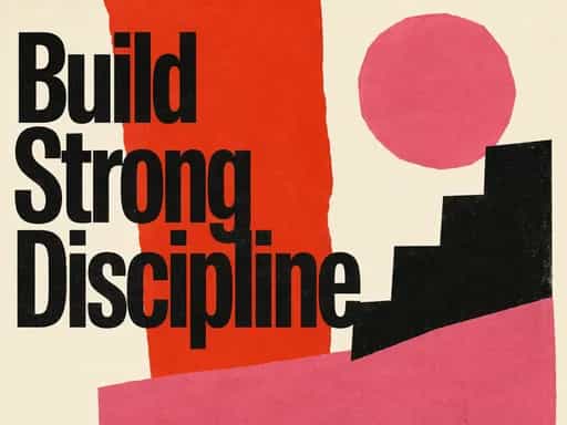 How to build a strong discipline
