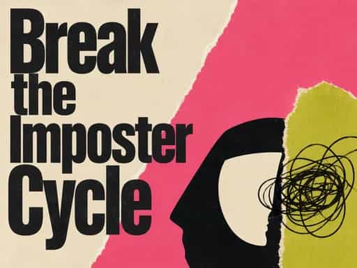 Break the Imposter Cycle