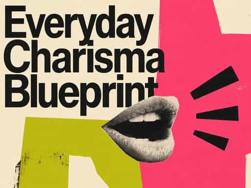 The Everyday Charisma Blueprint