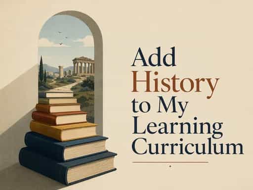 Add History to My Learning Curriculum