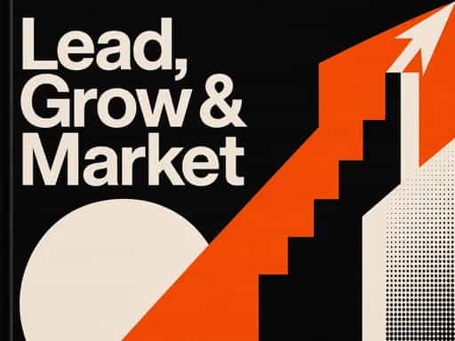 Lead, Grow & Market: Business Strategy Guide