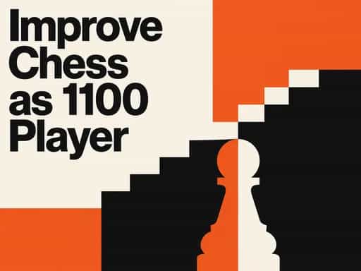 Improve chess as 1100 player