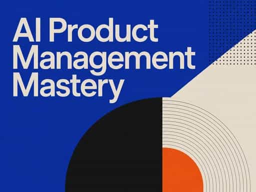 Learning to become a great ai product manager