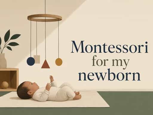 Montessori for my newborn