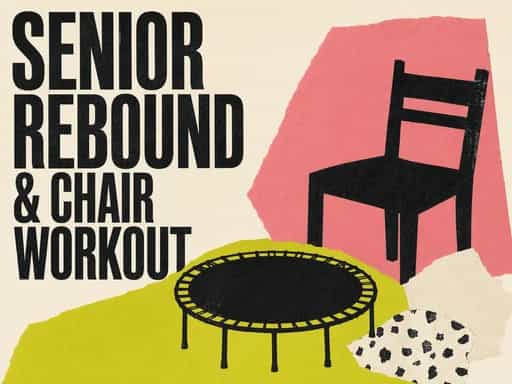 Quick Senior Rebounder & Chair Workout Plan