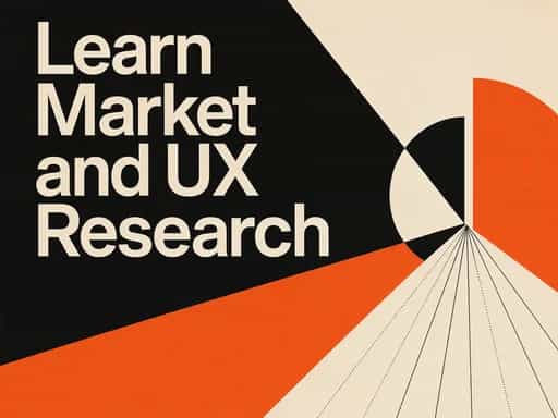 Learn Market and UX Research
