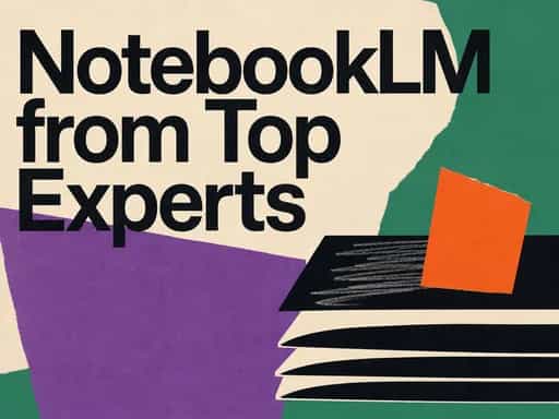 Learn NotebookLM from Sabrina & 4 Top Experts