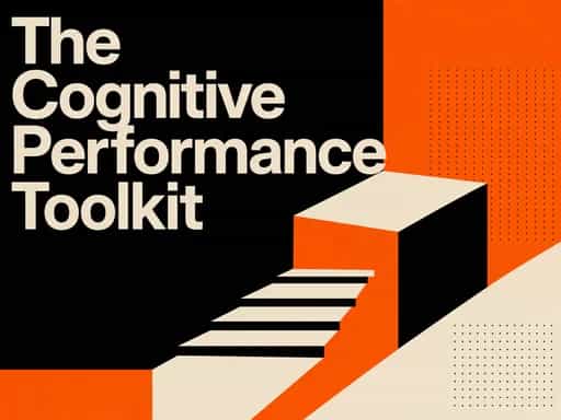 The Cognitive Performance Toolkit