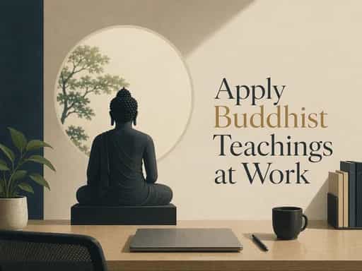 Apply Buddhist Teachings at Work